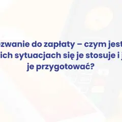 Wezwanie do zapłaty – co to jest i jak je przygotować? Grafika przedstawia terminal płatniczy i tekst o wezwaniu do zapłaty.