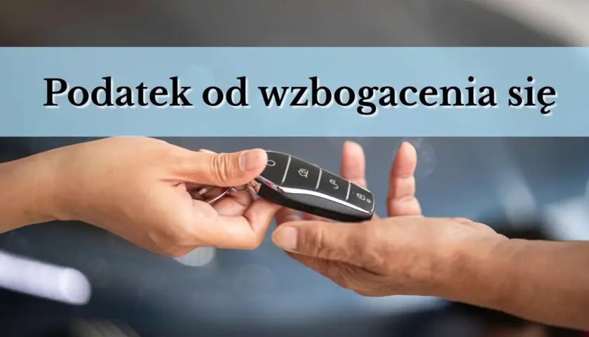 Przekazanie kluczyków do auta. Czy to początek wzbogacenia się, czy może podatek od wzbogacenia auto?